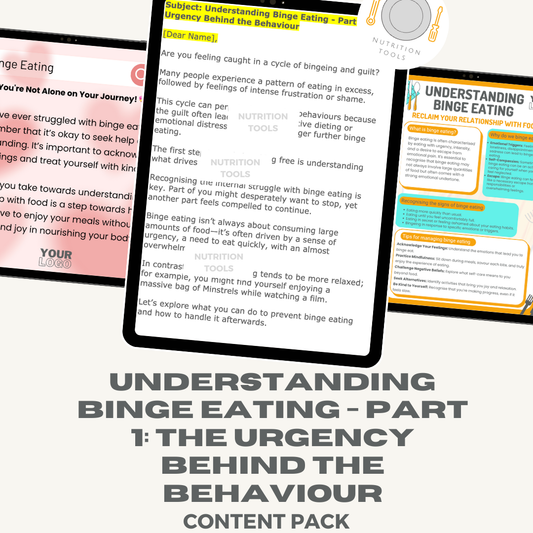 Understanding Binge Eating - Part 1: The Urgency Behind the Behaviour Content Pack